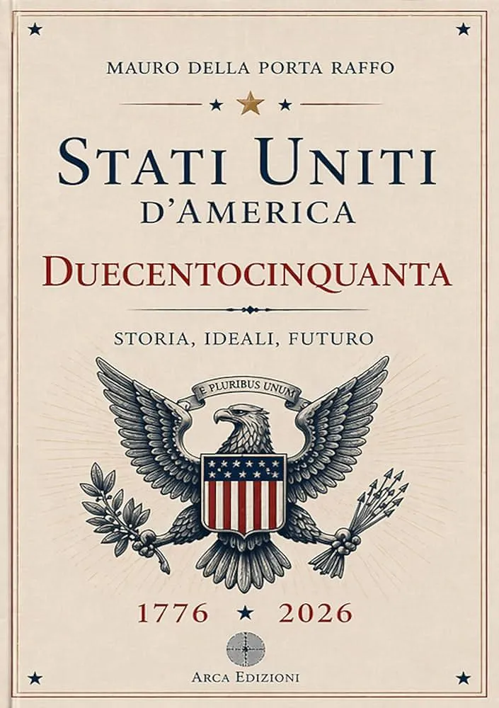 Duecentocinquanta anni di Stati Uniti: conversazione con Mauro della ...